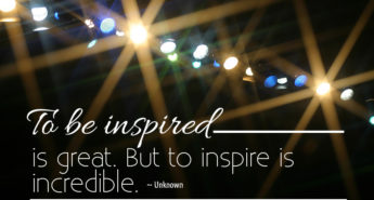 To Be Inspired Quote