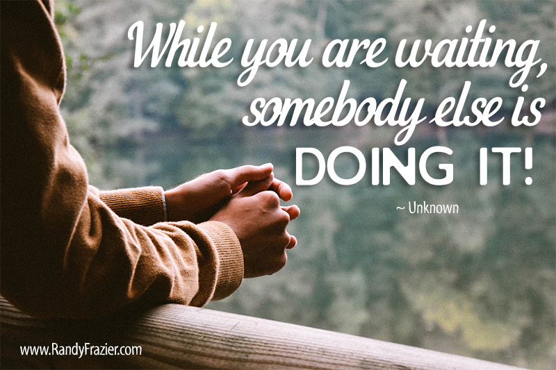 While You Are Waiting Quote