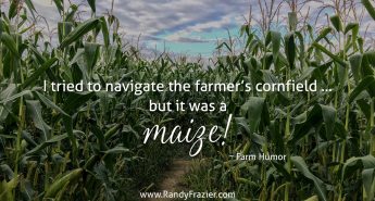 Farm Humor - Cornfields