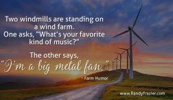 Farm Humor - Windmills